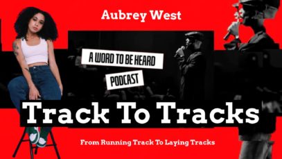 A Word To Be Heard Ep13 – From The Track