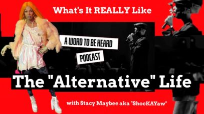 A Word To Be Heard Podcast Ep16 – The “Alternative”