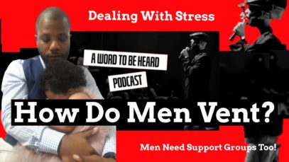 A Word To Be Heard Ep03 pt1 – How Men